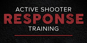 Class: Preparedness and Response to Active Assailants (Indoor Range Closed) @ Columbia Fish & Game Clubhouse | Columbia | Pennsylvania | United States